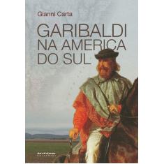 Livro - Garibaldi na América do Sul