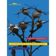 A Vertigem Da Imortalidade
