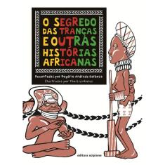 O segredo das tranças e outras histórias africanas