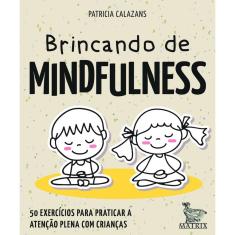 Brincando de mindfulness