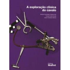 A Exploração Clínica dos Cavalos - MedVet