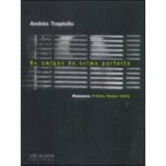 Os Amigos Do Crime Perfeito