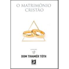 O Matrimônio Cristão