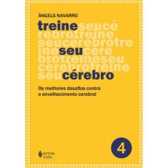 Treine Seu Cérebro - Vol. 4
