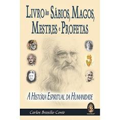 Livro dos Sábios, Magos, Mestres e Profetas