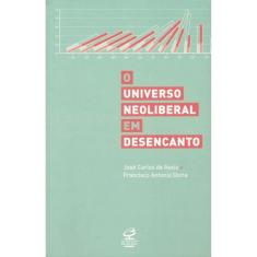 O universo neoliberal em desencanto