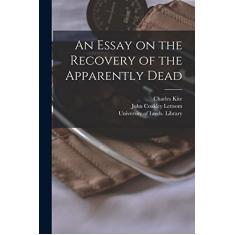 An Essay on the Recovery of the Apparently Dead