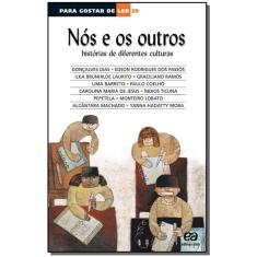 Nós E Os Outros - Histórias De Diferentes Culturas