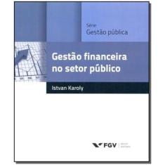 Gestão Financeira no Setor Público - FGV, 3