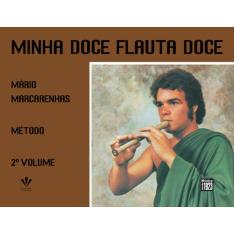 Livro - Minha Doce Flauta Doce - 2º Volume
