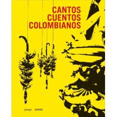Livro - Cantos Cuentos Colombianos