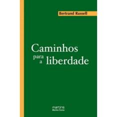 Caminhos Para A Liberdade