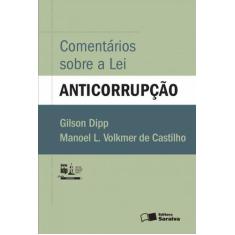 Livro - Comentários Sobre a Lei Anticorrupção - 1ª Edição 2016