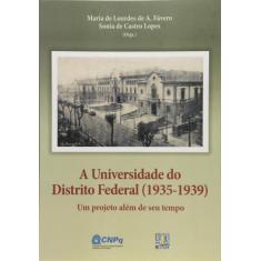 Universidade do Distrito Federal (1935 - 1939), A
