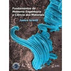 Livro - Fundamentos da Moderna Engenharia e Ciência dos Materiais