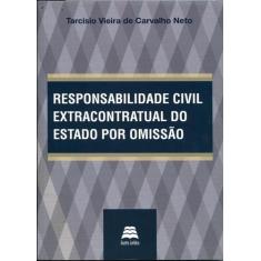 Responsabilidade Civil Extracontratual Do Estado Por Omissão, 3