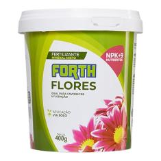 Forth Flores, Adubo Floral, Floração, Fertilizante, Micronutrientes, NPK, Nutrição Balanceada, Balde, 400g