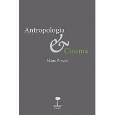 Antropologia & Cinema: Passagem á Imagem, Passagem Pela Imagem