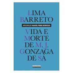 Vida E morte de m. j. gonzaga de sá