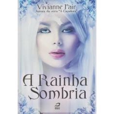 Rainha Sombria, A