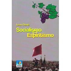 Socialismo E Espiritismo - Nova Edição