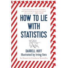 How to Lie with Statistics