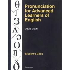 Pronunciation For Advanced Learners Of English Sb - Cambridge Universi