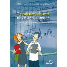 Livro - Professor iniciante no ensino superior : Aprender, atuar e ino