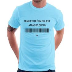 Camiseta Minha vida é um boleto atrás do outro - Foca na Moda, Azul be