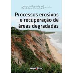Processos erosivos e recuperação de áreas degradadas