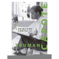 Primeiros Contos De Truman Capote