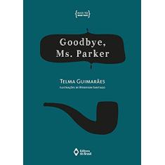 Goodbye, Ms. Parker
