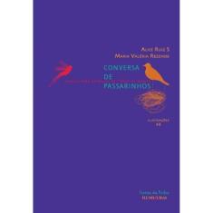 Conversa De Passarinhos - Haikais Para Criancas De