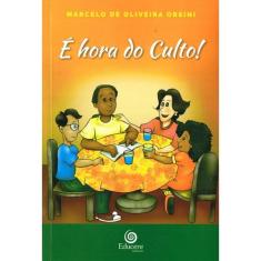É Hora do Culto! - EDUCERE