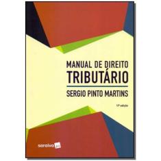 Manual de Direito Tributário - SARAIVA (CODIGOS) - GRUPO SARAIVA, 3