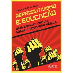 Livro - Reprodutivismo E Educação