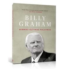 Livro - Minhas Ultimas Palavras - Billy Graham, 0, 16 x 23