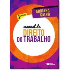 Manual de Direito do Trabalho - SARAIVA (JURIDICOS) - GRUPO SARAIVA, 3