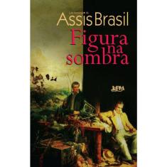 Figura Na Sombra - 2ª Ed.