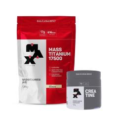 Combo Hipercalórico Mass 17500 Refil 1,4kg e Creatina 150g Max Titanium-Unissex