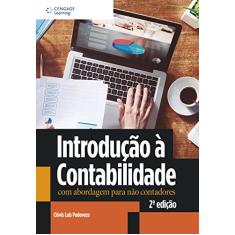 Introdução à contabilidade: com abordagem para não contadores