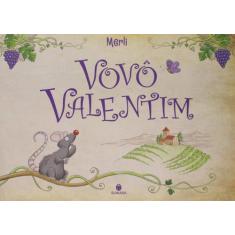 Vovo valentim - EDIT E DISTR. DE LIVROS SUINAR