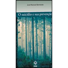 O Suicídio E Sua Prevenção
