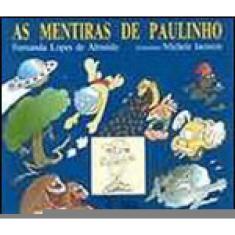 As Mentiras De Paulinho