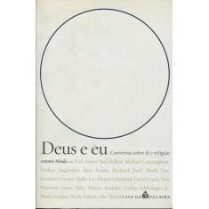 Livro Deus E Eu Conversas Sobre Fé E Religião - Casa da Palavra, Capa 