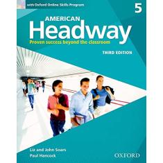 American Headway 5 - Student´S Book With Online Skills - 03Edition: With Oxford Online Skills Practice Pack
