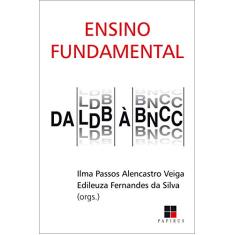 Ensino fundamental: Da LDB à BNCC