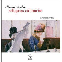 Livro - Machado de Assis: relíquias culinárias