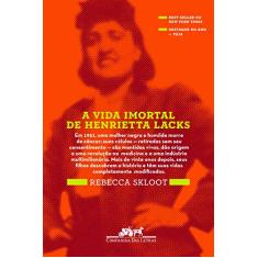 A vida imortal de Henrietta Lacks