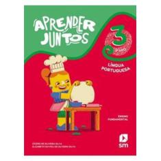 Aprender Juntos - Língua Portuguesa - 3º Ano - BNCC - SM